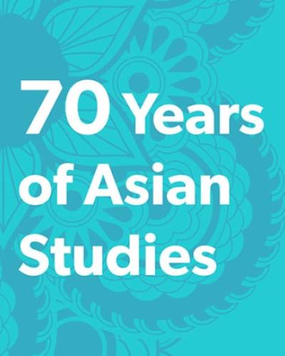 70 Years of Asian Studies